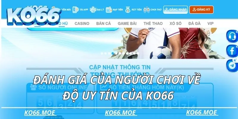 Đánh giá của người chơi về độ uy tín của KO66