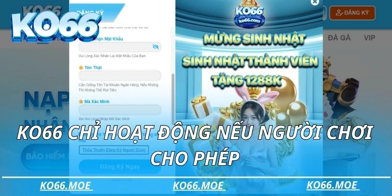 KO66 chỉ hoạt động nếu người chơi cho phép